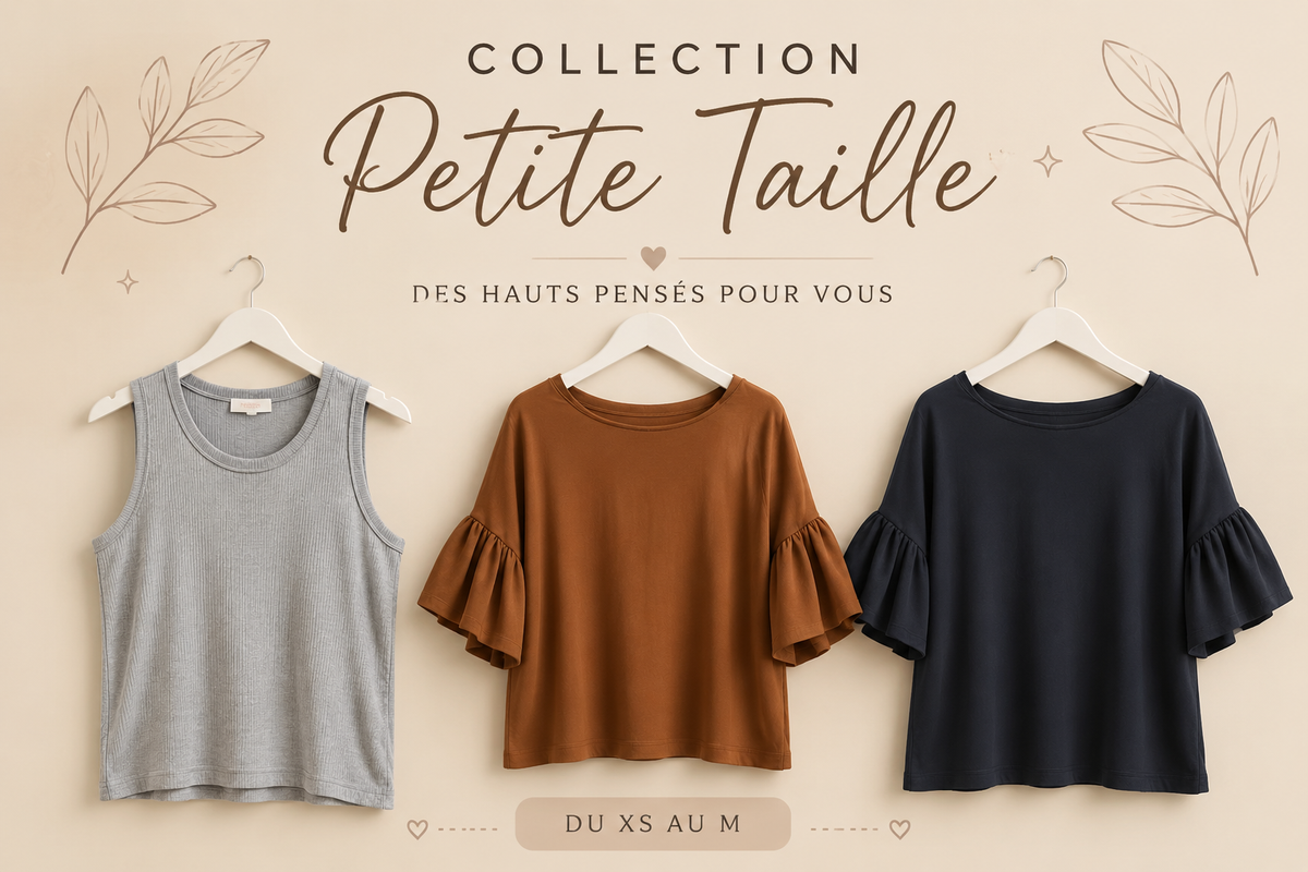 Collection Petites Tailles
